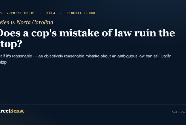 Heien v. North Carolina (2014) case card โ a reasonable mistake of law can still justify a traffic stop