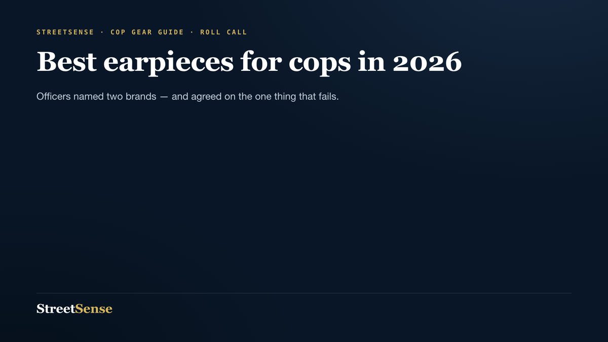 Best earpieces for cops in 2026 — Officers named two brands — and agreed on the one thing that fails.