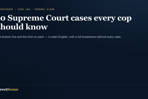 10 landmark Supreme Court cases every police officer should know